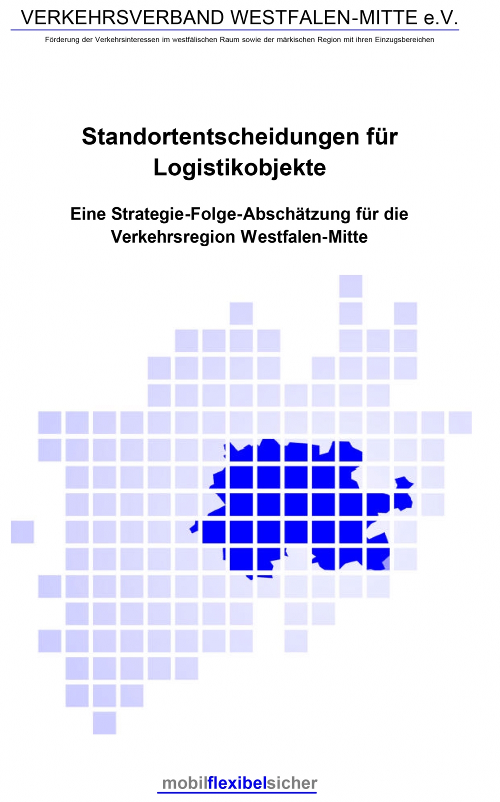 Standortentscheidungen für Logistikobjekte - Eine Straegie-Folge-Abschätzung